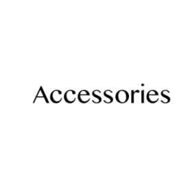 ACCESSORIES